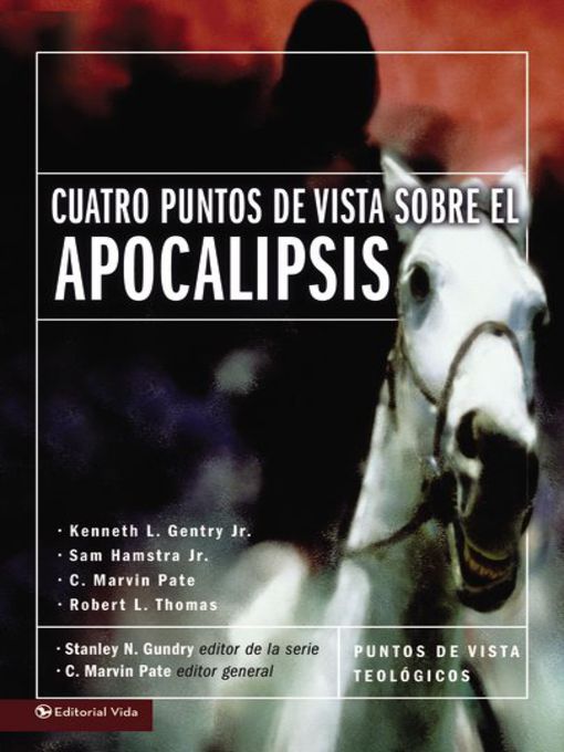 Title details for Cuatro puntos de vista sobre el Apocalipsis by Stanley N. Gundry - Wait list